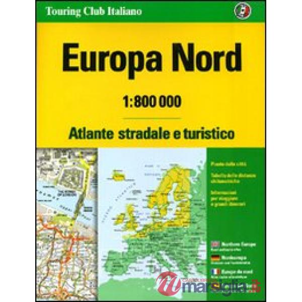 Europa nord. Atlante stradale e turistico 1:800.000