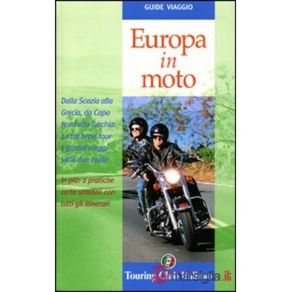 Europa in moto. Ediz. illustrata