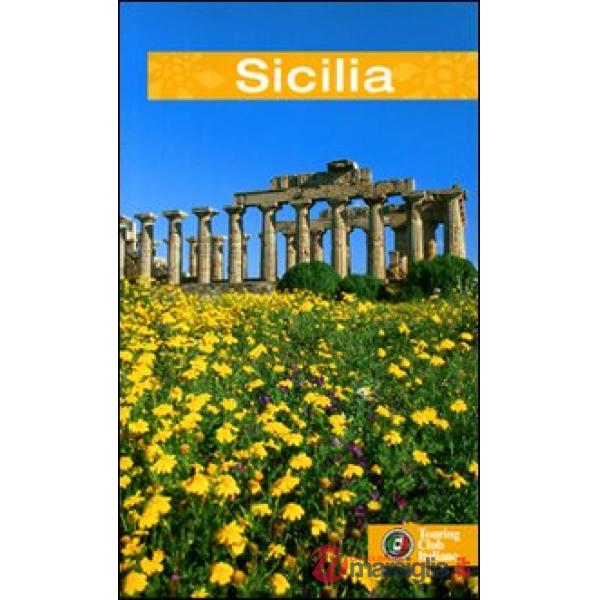 Sicilia. Ediz. illustrata