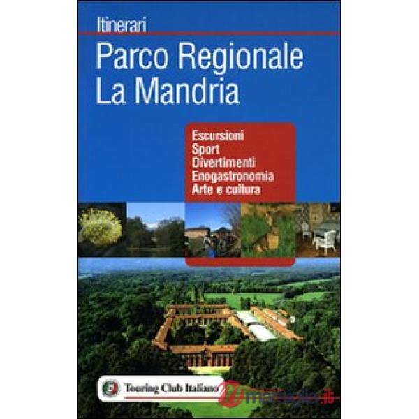 Parco La Mandria tra natura e storia (Il)