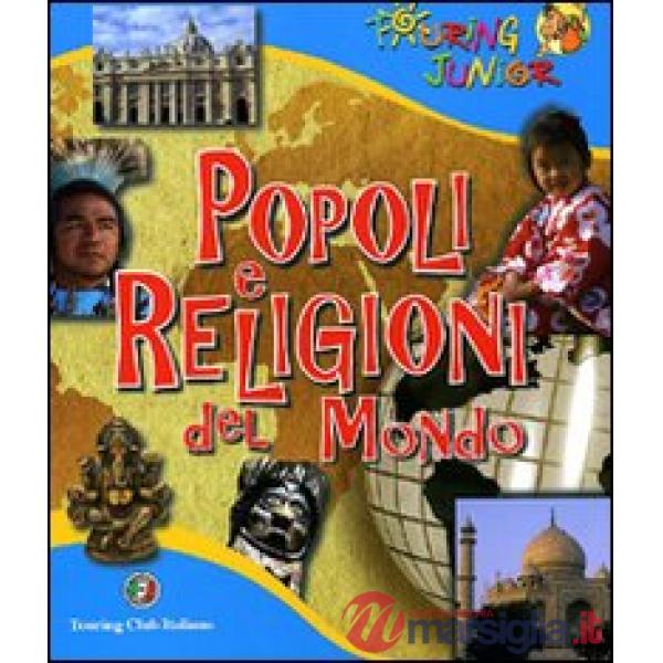 Popoli e religioni del mondo. Ediz. illustrata