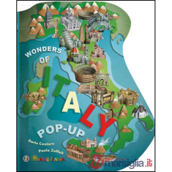 Wonders of Italy. Libro pop-up. Ediz. illustrata