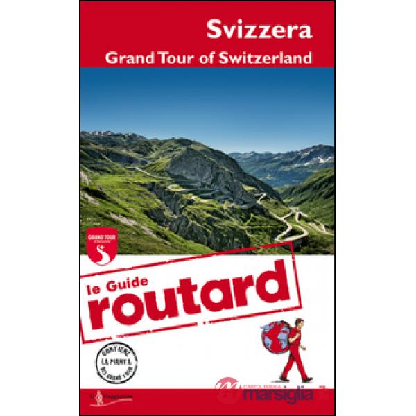 Svizzera. Grand Tour of Switzerland
