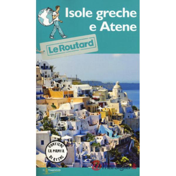 Isole greche e Atene. Con carta