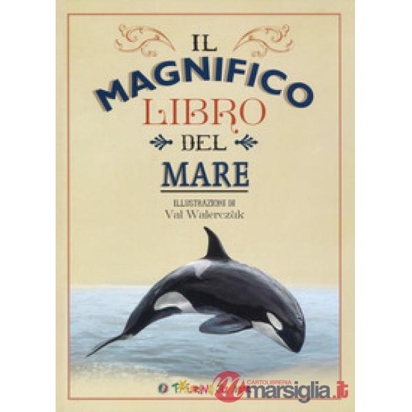 Magnifico libro del mare (Il)