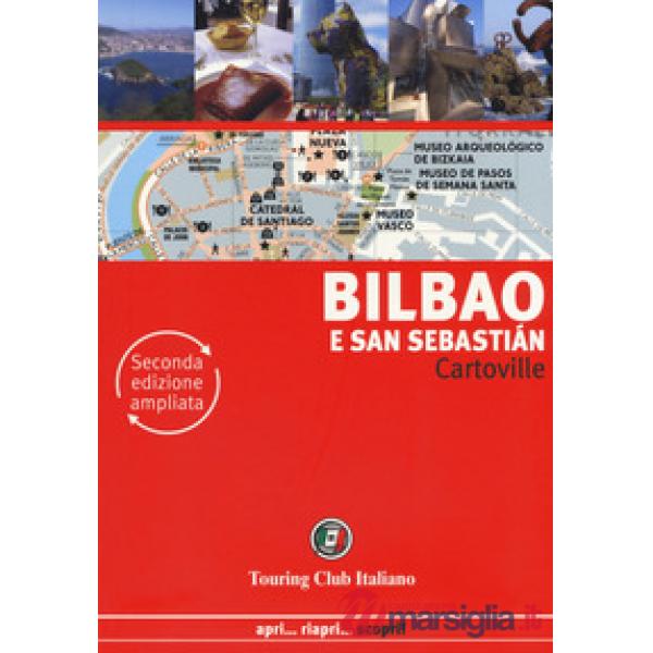 Bilbao e San Sebastián. Ediz. ampliata