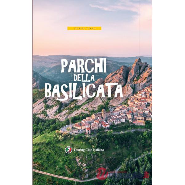 Parchi della Basilicata. Con carta estraibile