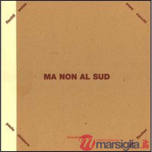 Ma non al sud. Paolo Chiasera, Enzo Cucchi, Urs Fischer, Peter Fiscli & Davide W