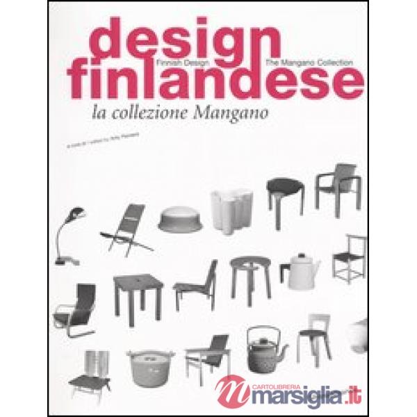Design finlandese. La collezione Mangano. Ediz. italiana e inglese