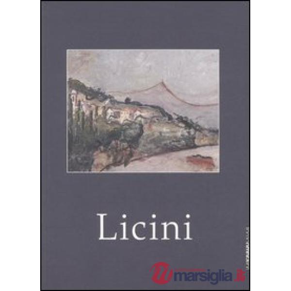 Licini. Opere 1913-1929. Catalogo della mostra (Brescia, 18 ottobre 2006-19 genn