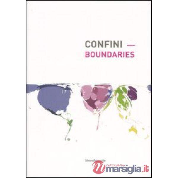 Confini-Boundaries. Catalogo della mostra (Nuoro, 13 ottobre 2006-7 gennaio 2007