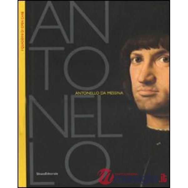 Antonello da Messina. Atti del Convegno (Roma, 19 maggio 2006). Ediz. illustrata