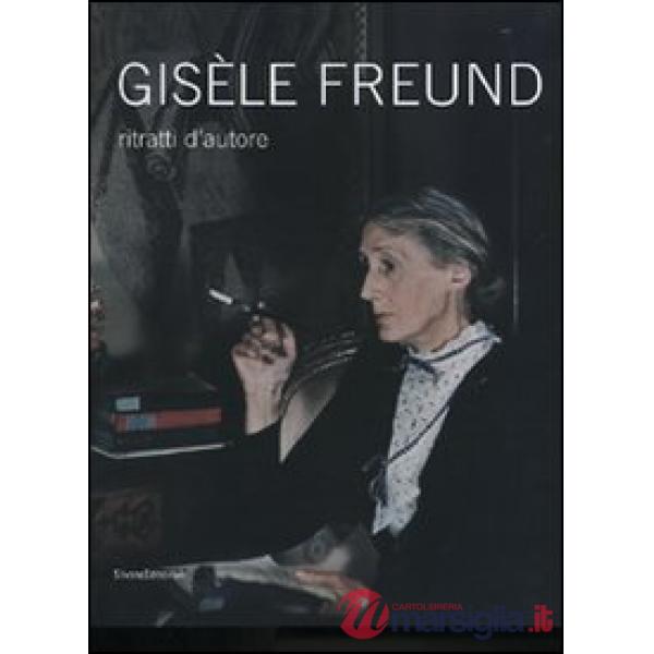 Gisèle Freund. Ritratti d'autore. Catalogo della mostra (Milano, 13 gennaio-24 f