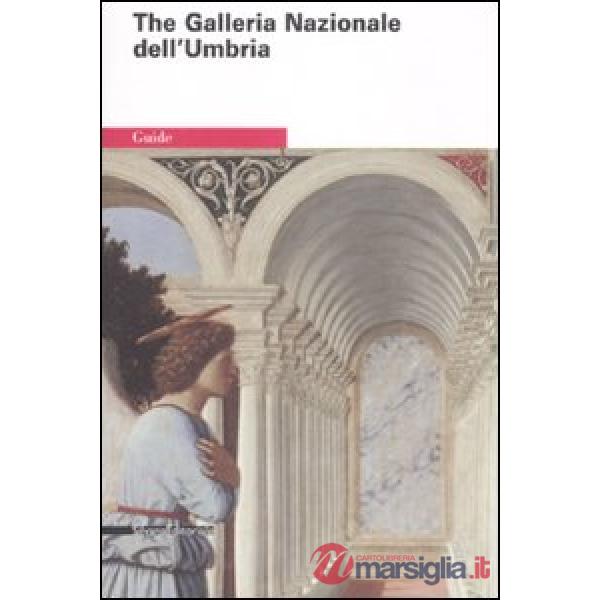 Galleria Nazionale dell'Umbria. Ediz. illustrata (The)