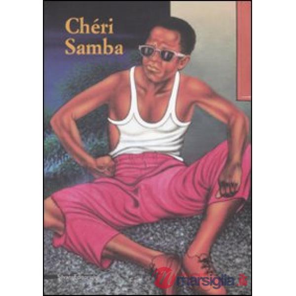 Cheri Samba. Ediz. italiana, inglese e francese