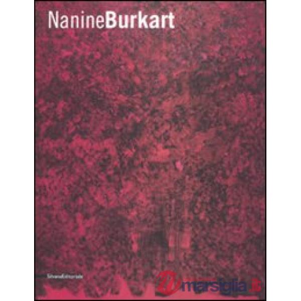 Nanine Burkart. Ediz. italiana, inglese e tedesca