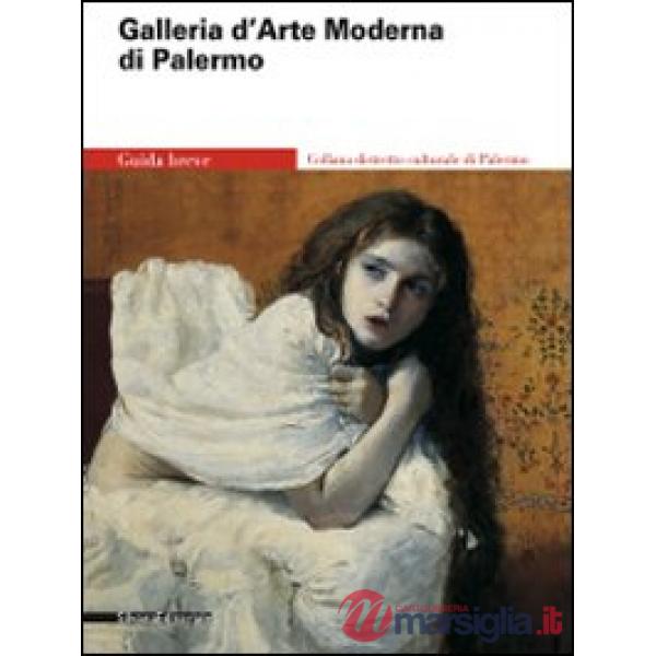 Galleria d'arte moderna di Palermo. Ediz. illustrata