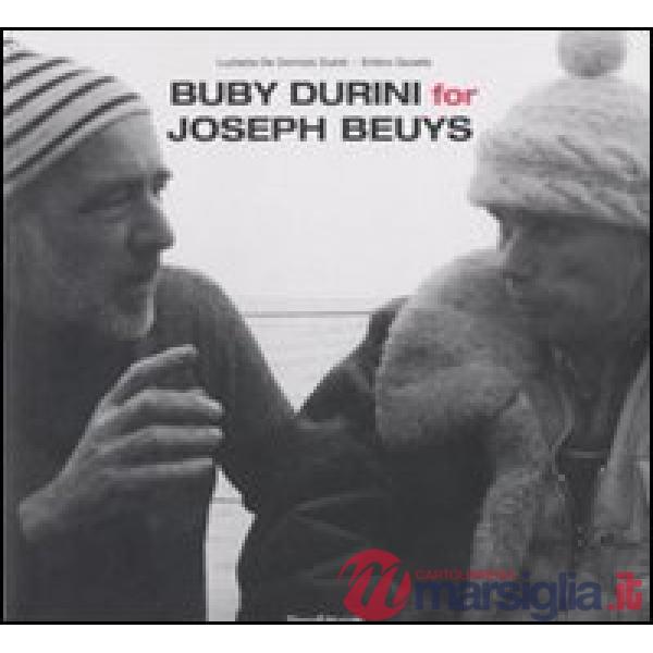 Buby Durini for Joseph Beuys. Catalogo della mostra (Padova, 22 marzo-4 maggio 2