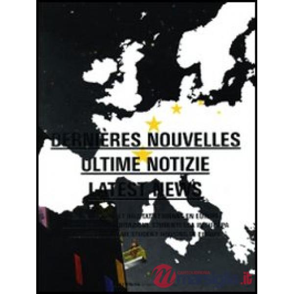 Dernières nouvelles-Ultime notizie-Latest news. Ediz. multilingue