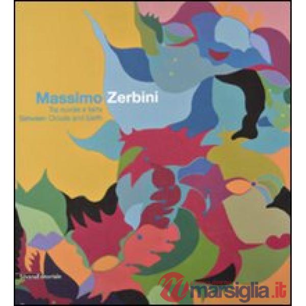 Massimo Zerbini. Tra nuvole e terra-Between Clouds and Earth. Catalogo della mos