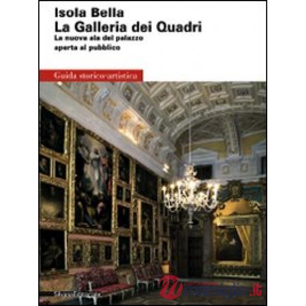 Isola Bella. La Galleria dei Quadri. La nuova ala del palazzo aperta al pubblico
