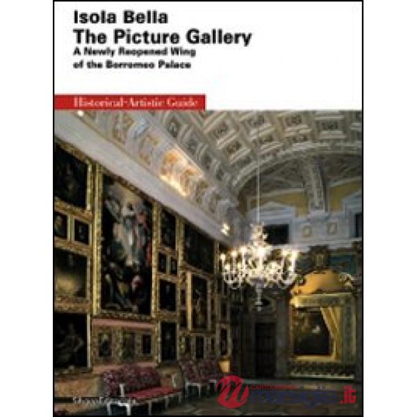 Isola Bella. The Picture Gallery. A newly reopened wing of the Borromeo Palace. 
