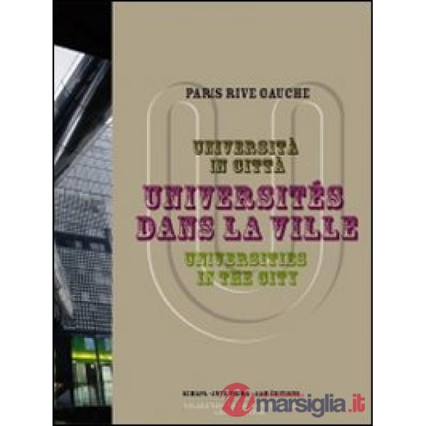 Università in città-Universités dans la ville-Universities in the city. Ediz. multilingue