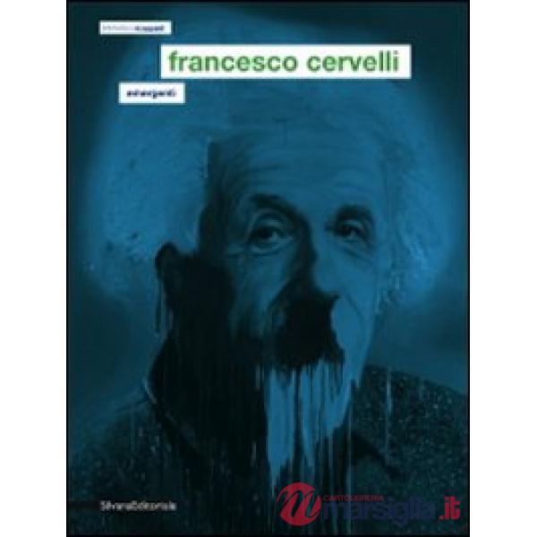 Francesco Cervelli. Emergenti. Ediz. italiana e inglese