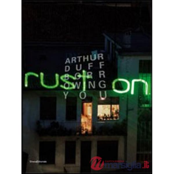 Arthur Duff. Borrowing you. Ediz. italiana e inglese