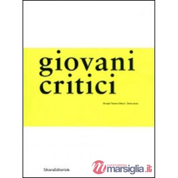 Giovani critici. Ediz. illustrata