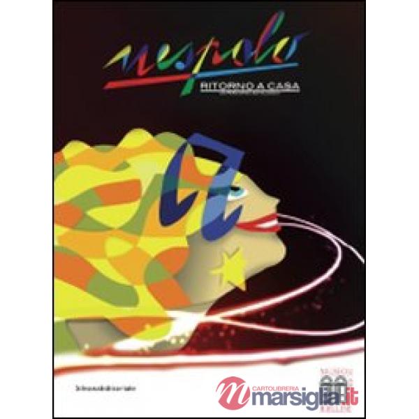 Nespolo. Ritorno a casa. Un percorso antologico. Catalogo della mostra (Biella, 