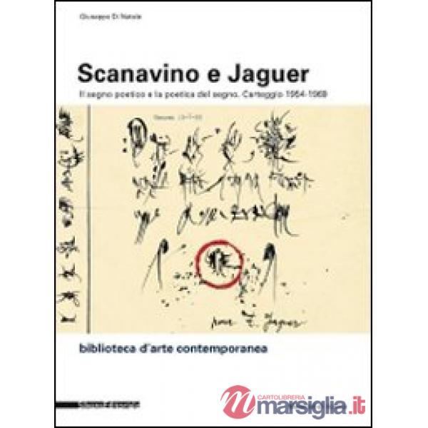 Scanavino e Jaguer. Il segno poetico e la poetica del segno. Carteggio 1954-1969