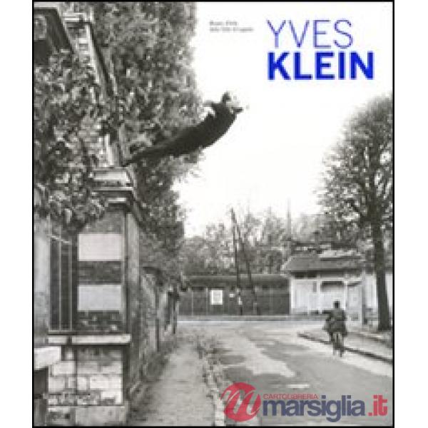 Yves Klein. Catalogo della mostra (Lugano, 16 maggio-13 settembre 2009). Ediz. i