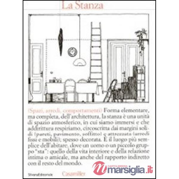 Stanza. Ediz. illustrata (La)