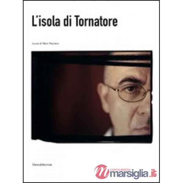 Isola di Tornatore. Ediz. illustrata (L')