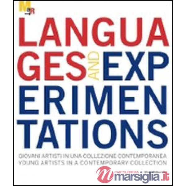 Languages and experimentations. Giovani artisti in una collezione contemporanea-