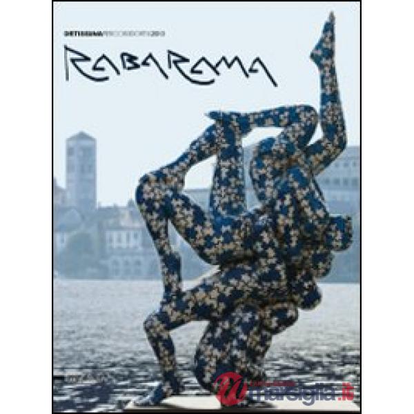Rabarama. Ortissima. Percorsidorta 2010. Catalogo della mostra (Orta San Giulio,