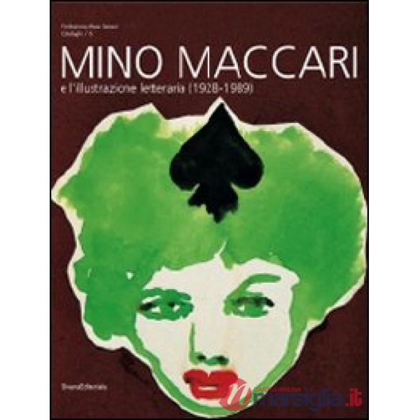 Mino Maccari e l'illustrazione letteraria (1928-1989). Catalogo della mostra (Colle di Val d'Elsa, 12 giugno-25 luglio 2010). Ed