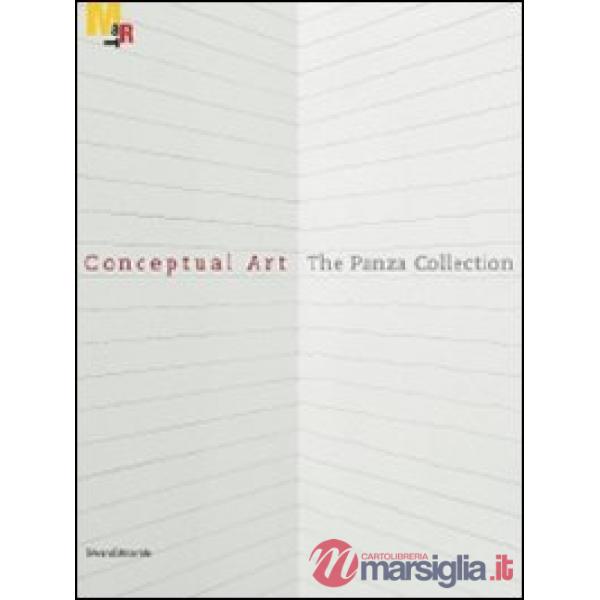 Conceptual art. The Panza collection. Catalogo della mostra (Rovereto, 25 settem