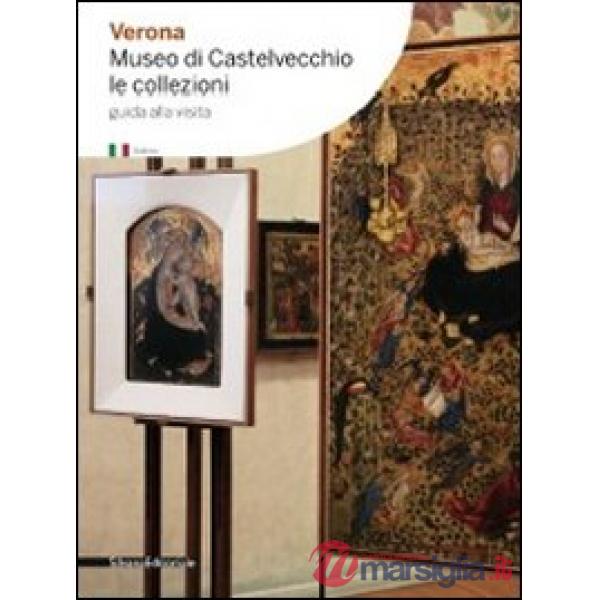 Verona. Carlo Scarpa e Castelvecchio
