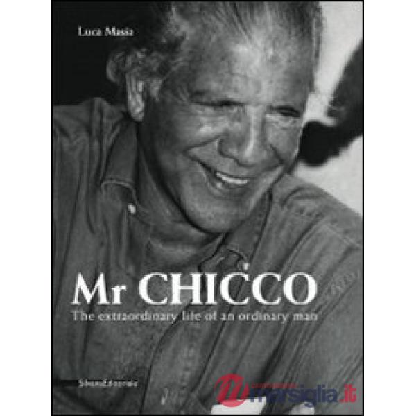 Signor Chicco. La vita straordinaria di un uomo qualunque. Ediz. inglese (Il)