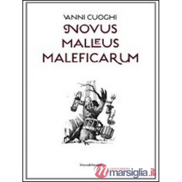 Vanni Cuoghi. Novus Malleus Maleficarum. Catalogo della mostra (Como, 30 settemb