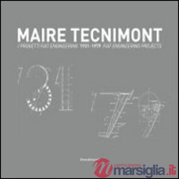Maire Tecnimont. I progetti FIAT Engineering. Ediz. italiana e inglese