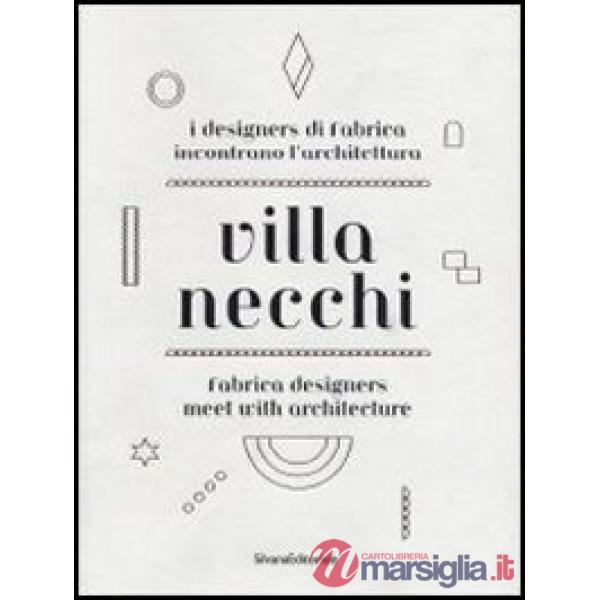 Villa Necchi. Dettagli di vita e nuove visioni. Catalogo della mostra (Milano, 1