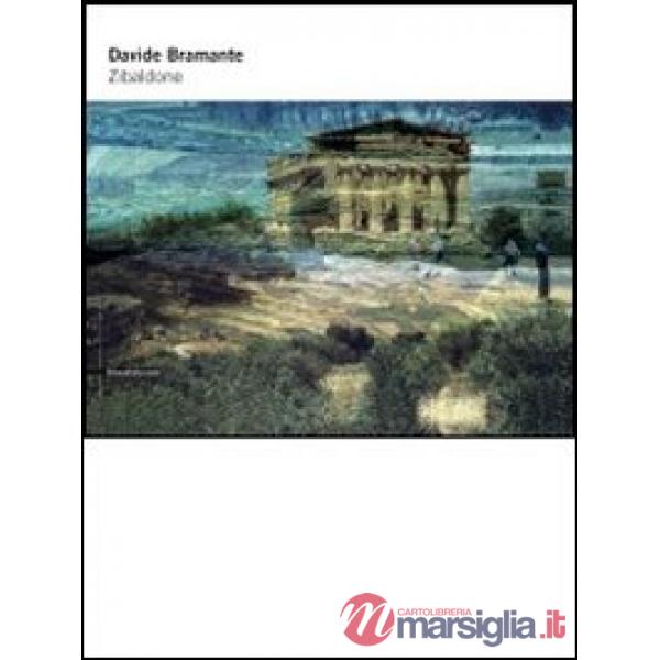 Davide Bramante. Zibaldone. Catalogo della mostra (Agrigento, 29 giugno-26 agost