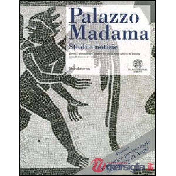 Palazzo Madama. Studi e notizie. Rivista annuale del Museo Civico d'Arte Antica 