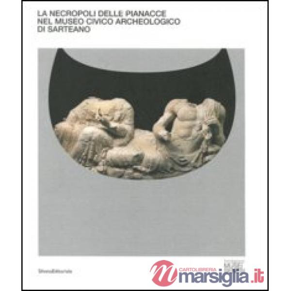 Necropoli delle Pianacce nel Museo civico archeologico di Sarteano (La)