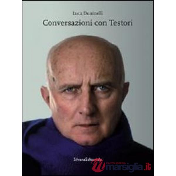 Conversazioni con Testori