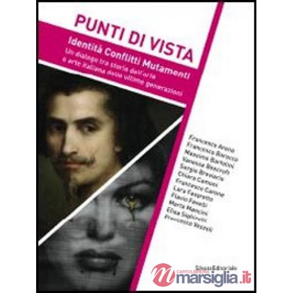 Punti di vista. Identità, conflitti, mutamenti