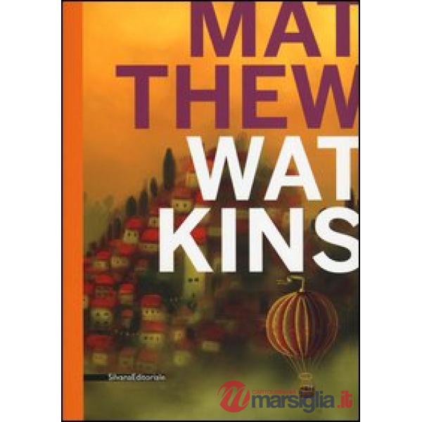 Matthew Watkins. Ediz. illustrata